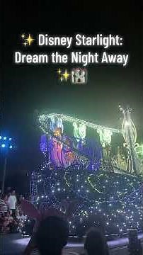 Disney Starlight Parade at Magic Kingdom ✨ It NEVER Disappoints!