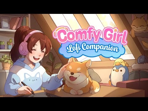 Comfy Girl: Lofi Companion - 9 Minutes Of