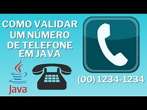 COMO VALIDAR UM NÚMERO DE TELEFONE EM JAVA