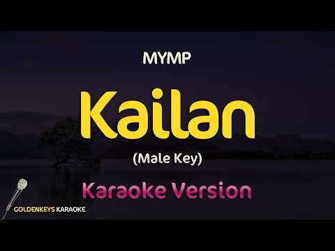 Kailan - MYMP (High Quality Karaoke) (Male Key)