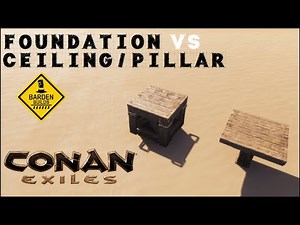 Conan Exiles: Foundation vs Pillar/Ceiling Combo (Tutorial/ No Mods)