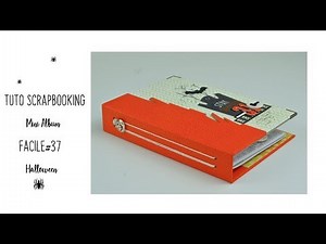 TUTO SCRAPBOOKING MINI ALBUM FACILE #37 HALLOWEEN