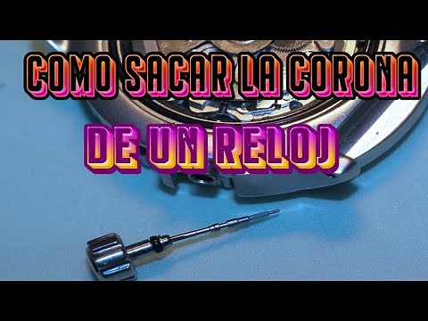 COMO SACAR LA CORONA O TIJA DE UNA RELOJ DE CUARZO / 100% RAPIDO FACIL Y SENCILLO