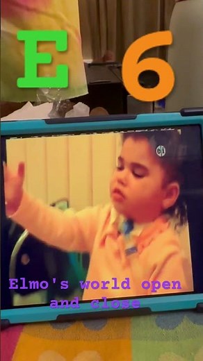 E 6 Elmo's world open and close