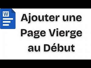 Comment Ajouter une Page Vierge au Début d’un Document Word