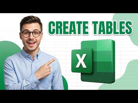 How To Create Tables In Excel [2026 Guide]