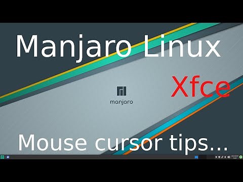 Manjaro Linux - Xfce - Tips on Mouse cursors or Mouse pointer Themes .