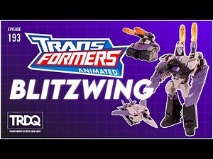 TRDQ: Animated Blitzwing Review