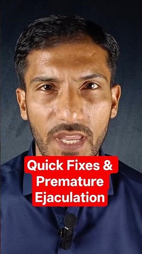 Why Quick Solutions Fail in Premature Ejaculation?