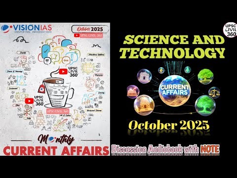 Science & Technology | Vision IAS October 2025 Monthly Current Affairs | UPSC GS3