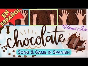 Chocolate Song and Hand jive Game in Spanish - Juego de Manos