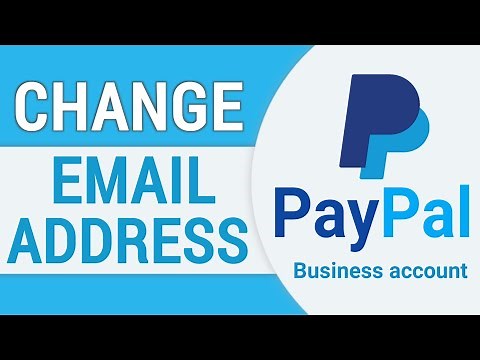 How to Change Your Email on PayPal Business Account | Change PayPal Email Address