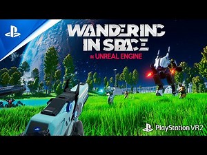 WANDERING IN SPACE VR 25 Minutes of Gameplay | PlayStation VR 2 Game in Unreal Engine 4K 2023