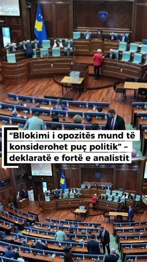 “Bllokimi i opozitës mund të konsiderohet puç politik” – deklaratë e fortë e analistit