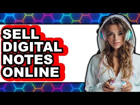 How to Sell Digital Notes Online (New 2025)