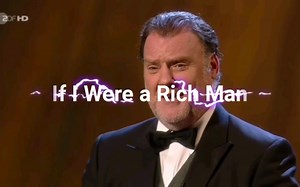 《If I Were a Rich Man》