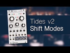 Mutable Instruments Tides v2 Tutorial: Shift Modes (Part 2)