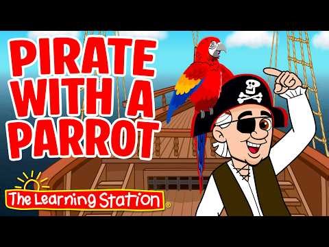 Pirate With a Parrot ♫ Brain Break ♫ Action Song ♫ Sequencing ♫ Kid Songs by The Learning Station
