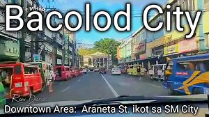 Drive around Bacolod City Downtown Area: Araneta Street ikot sa SM City | Rain Diaries