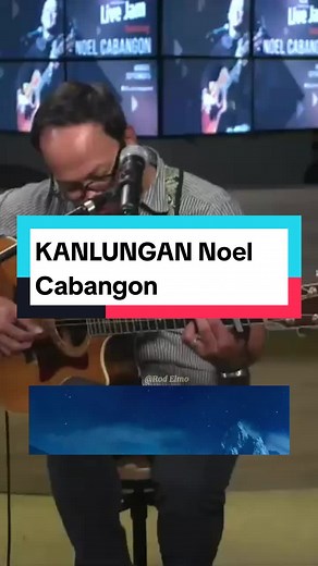 Kanlungan by Noel Cabangon: Lyrics and Chords