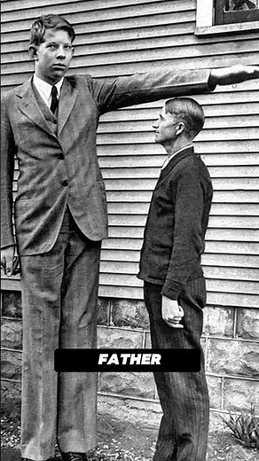 The Tragic Life of the Tallest Man in History