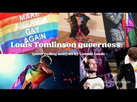 Louis Tomlinson queerness analysis - Cosmic Leeds
