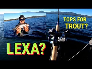 Daiwa Lexa 100 LC For Trout?