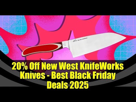 20% Off New West KnifeWorks Knives - Best Black Friday Deals 2025