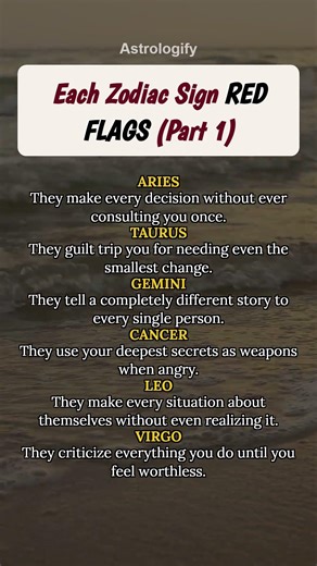 Each Zodiac Sign RED FLAGS (Part 1) #zodiac #zodiacsigns #astrology #horoscope #tarot #astrologify