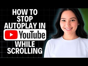 How to Stop Autoplay in YouTube While Scrolling 2025 (Step by Step)