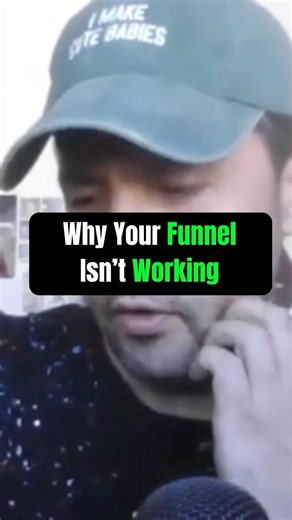 Why Your Funnel Isn’t Working