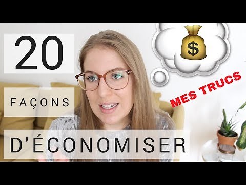 Les 20 trucs que je fais pour ÉCONOMISER! $$$ | Vivre Avec Moins