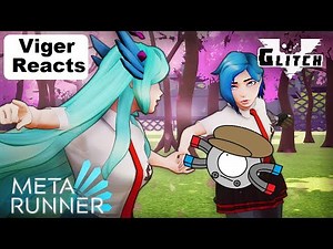 Viger Reacts to Glitch Productions' "Meta Runner Season 2 Episode 4: Transfer Student"