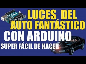 LUCES LED AUTO FANTASTICO CON ARDUINO