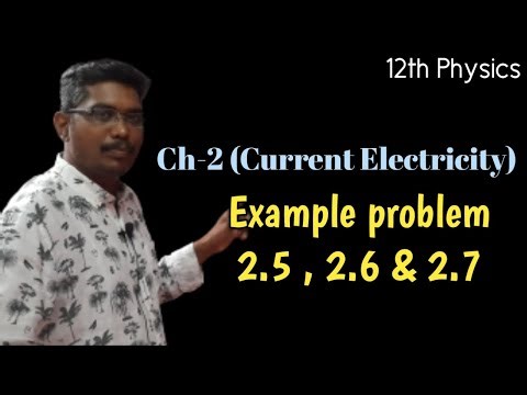 12th Physics | Ln-2 | Example Problem | 2.5,2.6 & 2.7