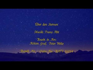 Über den Sternen, Chor für TTBB von Franz Abt