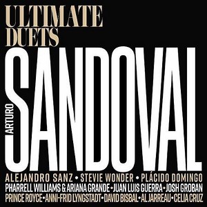 Arturo Sandoval - Ultimate Duets