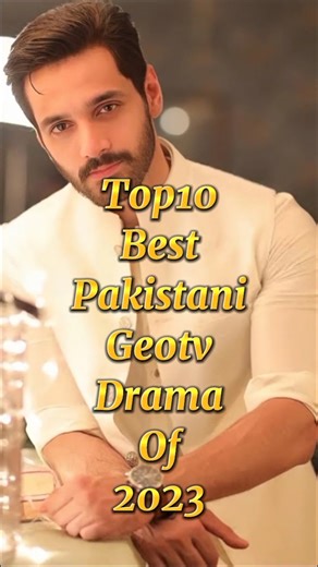 Top10 Best Pakistani Geotv Drama Of 2023 #shorts #youtube #viral