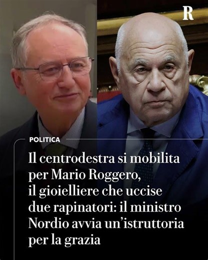 Il ministro Nordio ha avviato l'istruttoria per la grazia di Mario Roggero
