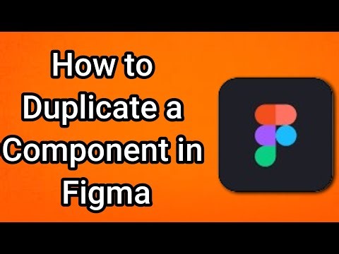 How to Duplicate a Component in Figma