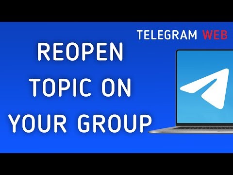 How To Reopen A Topic On Your Group On Telegram Web On PC (New Update)