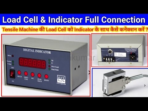 How to Connection Load Cell with indicator | How to fitting Load Cell with Tensile Machine