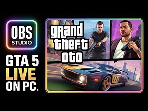 🎮 How to Go LIVE GTA 5 on PC Using OBS Studio 🔴 | Step by Step Tutorial 2025