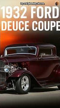 How the 1932 Deuce Coupe Became a Legend on the Streets!
