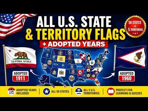 All U.S. State & Territory Flags + Adopted Years