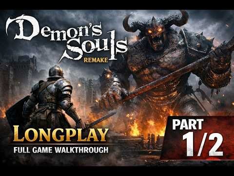 Demon’s Souls Remake Longplay (Part 1/2) | Full Game Walkthrough | No Commentary