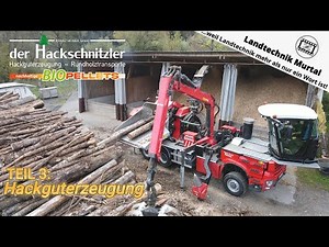 The wood chipper part 3: Wood chip production | Landtechnik Murtal