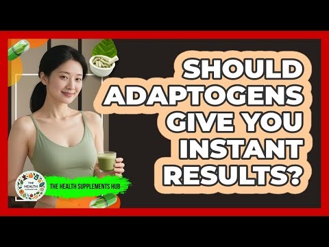 Should Adaptogens Give You Instant Results? - The Health Supplement Hub