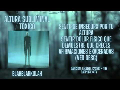 Altura subliminal tóxico? experimental (ver descripción) Audio corregido