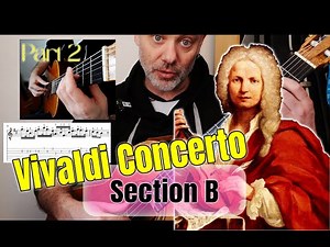 Vivaldi Concerto in D major Guitar Lesson RV93 | Section B (Part 2)